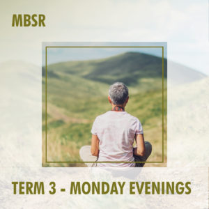 MBSR T3 MONDAY EVENINGS
