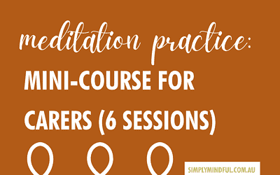 Meditation practice: Mini-course for carers