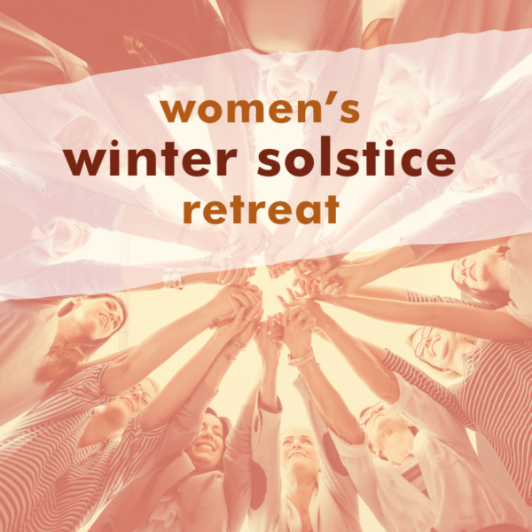 Women's Winter Solstice Retreat